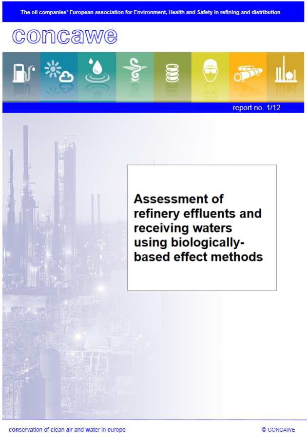 Assessment of refinery effluents and receiving waters using biologically-based effect methods