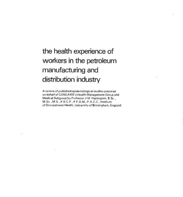 The health experience of workers in the petroleum manufacturing and distribution industry