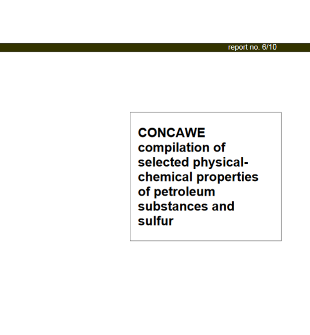 CONCAWE compilation of selected physicalchemical properties of petroleum substances and sulfur