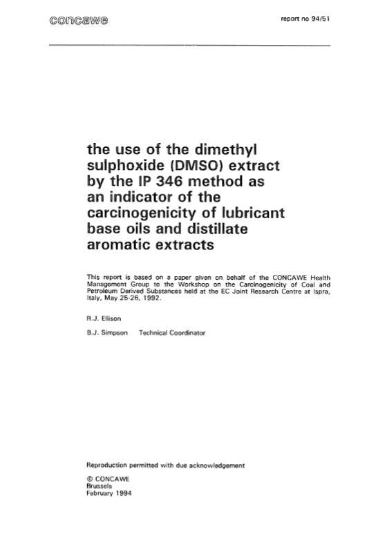 The use of dimethyl sulphoxide (DMSO) extract by the IP 346 method as an indicator of the carcinogenicity of lubricant base oils and distillate aromatic extracts