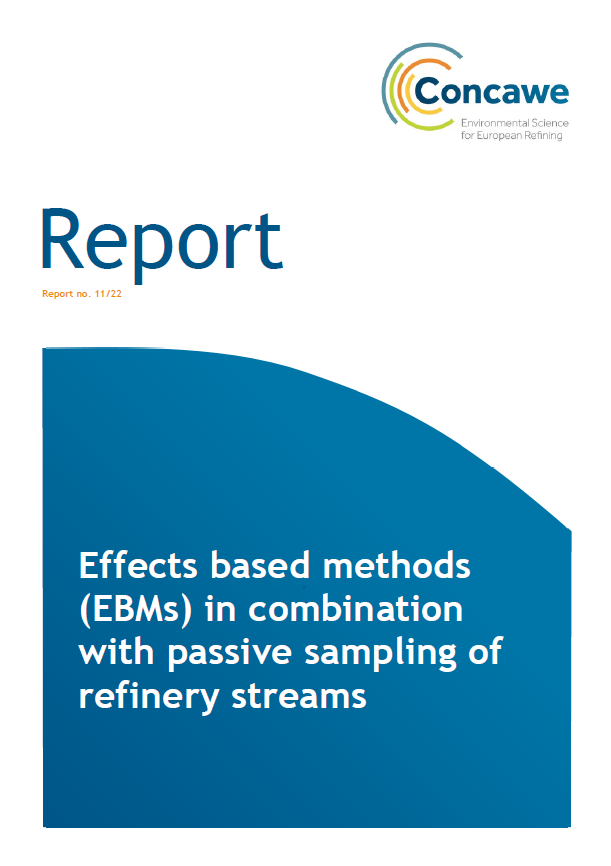 Effects based methods (EBMs) in combination with passive sampling of refinery streams