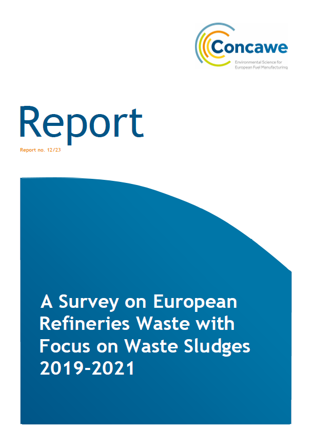 A Survey on European Refineries Waste with Focus on Waste Sludges 2019-2021