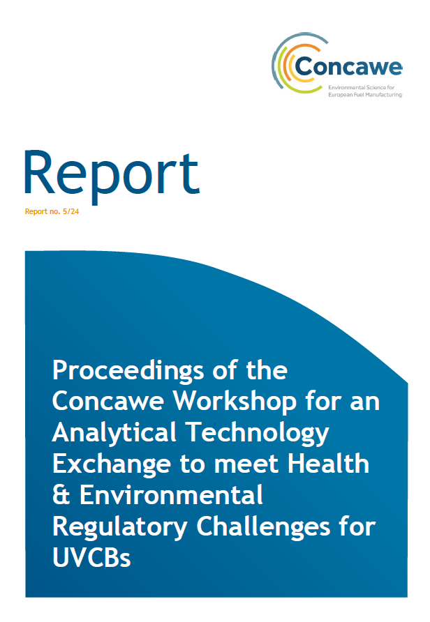 Proceedings of the Concawe Workshop for an Analytical Technology Exchange to meet Health & Environmental Regulatory Challenges for UVCBs
