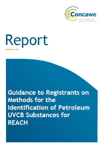 Guidance to Registrants on Methods for the Identification of Petroleum UVCB Substances for REACH