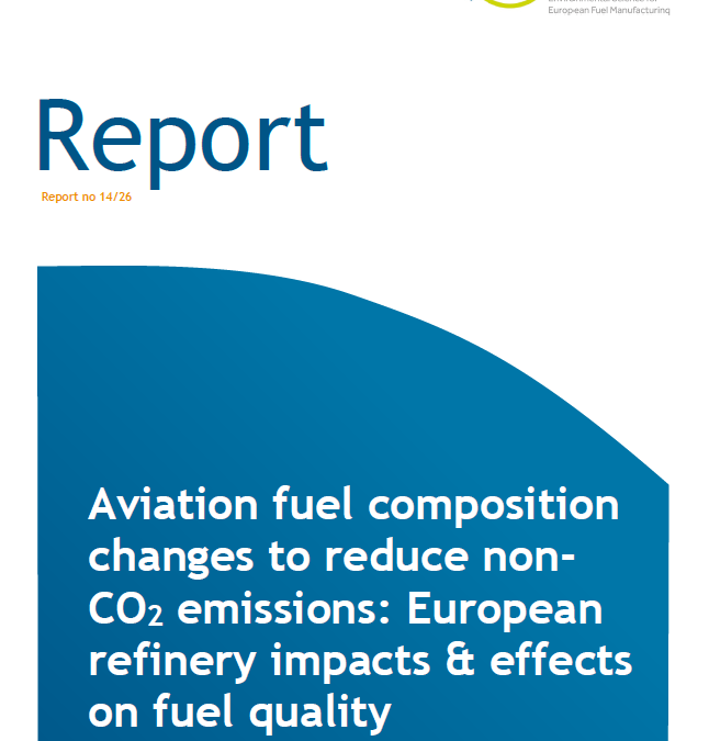 Aviation Fuel Composition Changes to Reduce Non-CO₂ Emissions: European Refinery Impacts & Effects on Fuel Quality